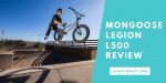 Mongoose Legion L500 Review