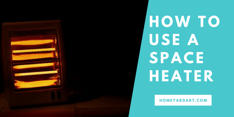 How to use a space heater